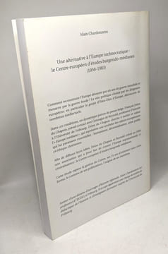 Une alternative à l'Europe technocratique: le centre européen d'études burgondo-médianes (1958-1983). Chardonnens Alain