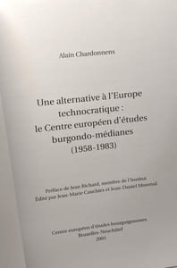 Une alternative à l'Europe technocratique: le centre européen d'études burgondo-médianes (1958-1983)