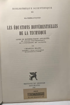 Les équations différentielles de la technique - cours de mathématiques appliquées de l'école polytechnique de l'Université de Lausanne / Bibliothèque ...