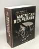 American Desperado: Une vie dans la mafia le trafic de cocaïne et les services secrets. Roberts Jon Wright Evan Carrera Patricia