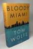 Bloody Miami. DEMANGE Odile Wolfe Tom