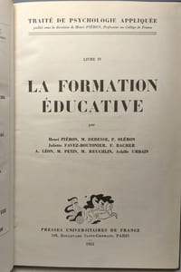 La formation éducative / traité de psychologie appliquée - Livre IV