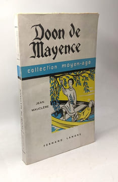 Doon de Mayence - chanson de geste du XIIIe siècle bois originaux de Pierre Rousseau. Jean Mauclère