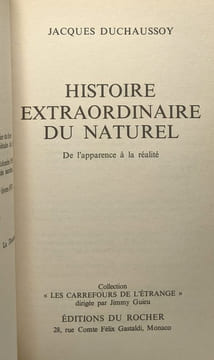 Histoire extraordinaire du naturel - de l'apparence à la réalité. Duchaussoy Jacques