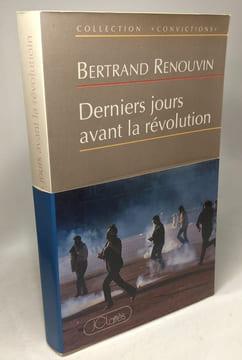 Derniers jours avant la révolution. Renouvin Bertrand