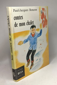 Contes de mon chalet - illustrations de Romain Simon. Bonzon Paul-Jacques