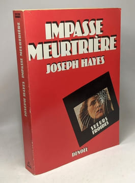 Impasse meurtrière. Hayes Joseph Galle Hubert
