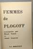 Femmes de Plogoff rencontrées par Renée Conan et Annie Laurent. Annie Laurent Renée Conan
