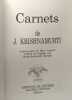 Carnets - Krishnamurti - avant propos de Mary Lutyens - traduit par Marie-Bertrande Maroger. Krishnamurti Jiddu