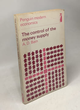 The control of the money supply. A.D. Brain