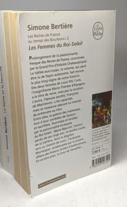 Les Reines de France au temps des Bourbons: T.1/ Les deux régentes + T.2/ Les Femmes du Roi-Soleil + T.3/ La Reine et la Favorite