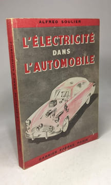 L'électricité dans l'automobile. Alfred Soulier