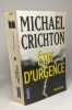 Etat d'urgence + L'Homme terminal --- 2 livres. Michael Crichton Patrick Berthon