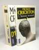 Etat d'urgence + L'Homme terminal --- 2 livres. Michael Crichton Patrick Berthon