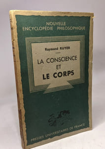 La conscience et le corps / Nouvelle encyclopédie philosophique