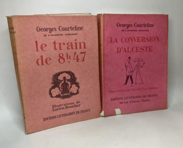 10 livres: La conversion d'Alceste + Le train de 8H47 + La vie de ménage + Un client sérieux + Bourbouroche + Les linottes + Les femmes d'amis + Les gaietés de l'escadron + Messieurs le ronds de