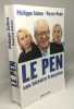 La face cachée de Marine Le Pen (Rosso) + Le Pen une histoire française (Cohen ; Péan) --- 2 livres. Rosso Romain