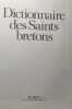 Dictionnaire des Saints Bretons. Hélias Pierre Jakez