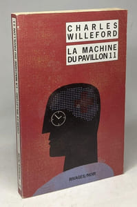 Dérapages + La machine du Pavillon 11 -- 2 livres
