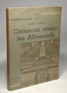 Comment vivent les Allemands / coll. tout pour tous. Garreau Albert