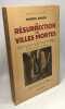 La résurrection des villes mortes - Complet en 2 volumes (T.1: 1938 et T.2:1949 / Bibliothèque historique. Brion Marcel