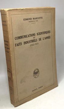 Communications scientifques et faits industrieles de l'année (1922-1923). Marcotte Edmond