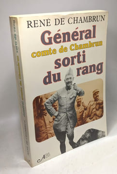 General comte de chambrun sorti du rang. De Chambrun René