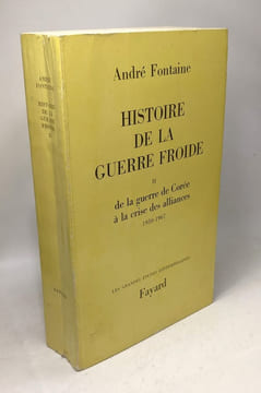 Histoire de la guerre froide (2 vol.) I. de la Révolution d'octobre à la guerre de Corée II. de la guerre de Corée à la crise des alliances 1950-1967. ...