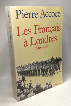 Les français a londres : 1940-1941. Accoce P