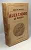 Alexandre le grand - traduction Théo Varlet / Bibliothèque Historique. Arthur Weigall
