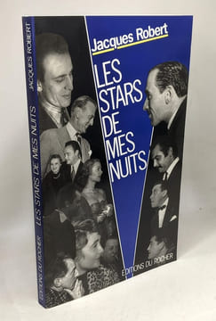 Les stars de mes nuits (Si ma memoire est bonne). Jacques Robert