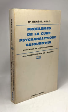 Problèmes de la cure psychanalytique aujourd'hui us et abus de la psychanalyse. R Didier
