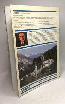 Lourdes - sur les pas de Bernadette. Abbé Joseph Bordes