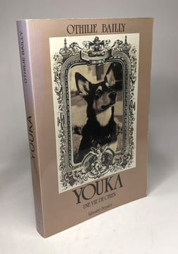 Youka - une vie de chien. Othilie Bailly