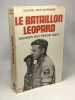 Le bataillon léopard Souvenirs d'un africain blanc. Colonel Jean Schramme