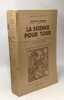 La science pour tous - TOME 1: la conqu&ecirc;te du calcul du temps et de la mesure de l'espace les lois du mouvement la conqu&ecirc;te des succ&eacute;dan&eacute;s - ...