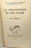 La philosophie et son pass&eacute; / Nouvelle encyclop&eacute;die philosophique. &Eacute;mile Br&eacute;hier