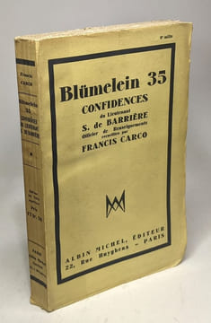 Blümelein 35 confidences du lieutenant S. de Barrière officier de renseignements. Francis Carco lieutenant S. de Barrière officier