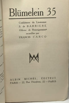 Blümelein 35 confidences du lieutenant S. de Barrière officier de renseignements. Francis Carco lieutenant S. de Barrière officier