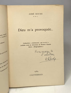 Dieu m'a provoquée. Aimé Roche