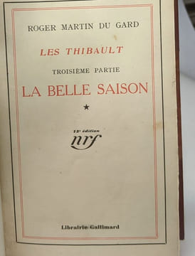 Les Thibault - 4 volumes: 1ère partie: Le cahier gris + 2e partie: Le pénitencier + 3e partie: la belle saison (2 volumes). Roger Martin du Gard