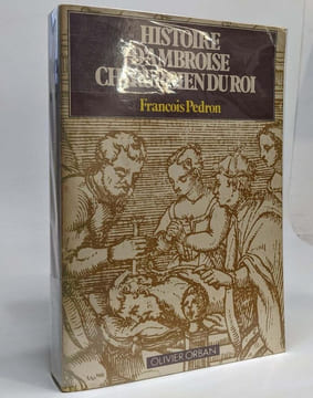 Histoire d'Ambroise Chirurgien du Roi. undefined