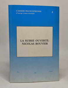 Cahiers francophones d'Europe Centre-Orientale. La Suisse ouverte