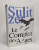 Le complot des anges. Sulitzer Paul-Loup