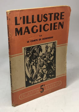 L'ILLUSTRE MAGICIEN / Les amants de Kandahar - Histoire de Don Pierre de Luna / N°33 DE LA COLLECTION DAUPHINE. Le Comte De Gobineau