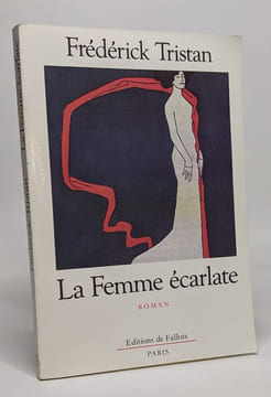 La Femme écarlate. Tristan Frédérick