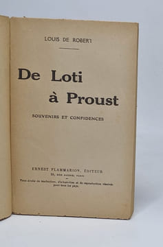De loti à proust souvenirs et confidences. Louis De Robert