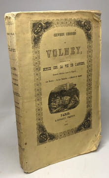 Oeuvres choisies de Volney précédées d'une notice sur la vie de l'auteur - nouvelle édition ornée de figures / Les Ruines - La loi naturelle - ...