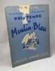 Printemps au Moulin-Bleu - livre de lecture courante pour les débutants / Pour l'étude du milieu. Picard Jughon