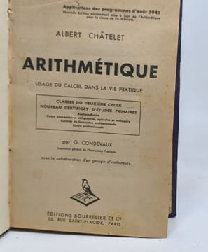 Arithmétique - usage du calcul dans al vie pratique. Chatelet Albert
